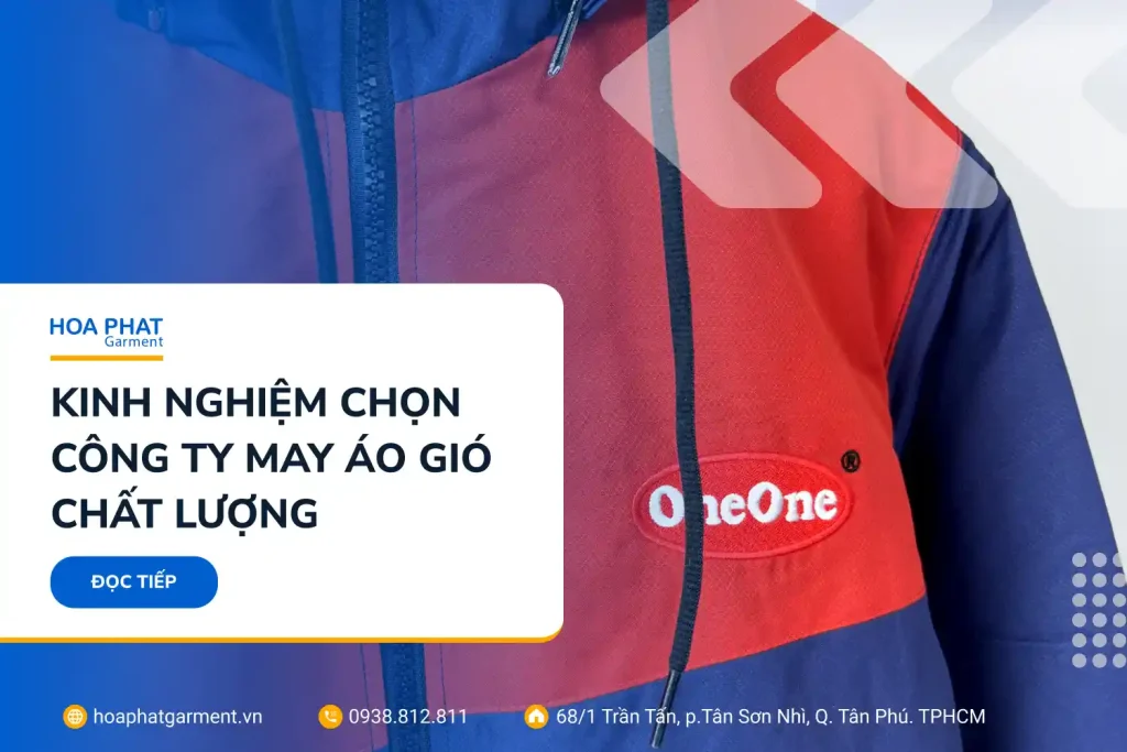 Kinh nghiệm chọn công ty may áo gió chất lượng