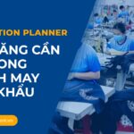 5 Ky Nang Can Co Cua Mot Production Planner Trong Nganh May Xuat Khau